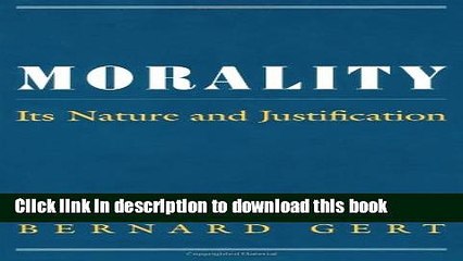 [Read PDF] Morality: Its Nature and Justification Ebook Online