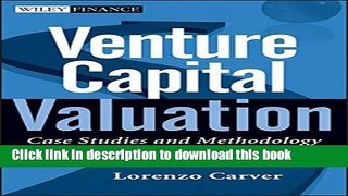 [Popular] Venture Capital Valuation, + Website: Case Studies and Methodology Kindle Collection