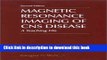 [Download] Magnetic Resonance Imaging of CNS Disease: A Teaching File Paperback Collection