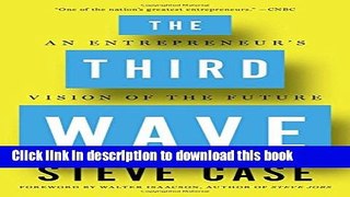 [Popular] The Third Wave: An Entrepreneur s Vision of the Future Hardcover Free