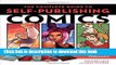 [Popular] The Complete Guide to Self-Publishing Comics: How  to Create and Sell Comic Books,