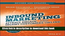 [Popular] Inbound Marketing, Revised and Updated: Attract, Engage, and Delight Customers Online
