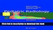 [Download] Pediatric Radiology, Third Edition Hardcover Free