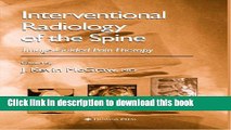 [Download] Interventional Radiology of the Spine: Image-Guided Pain Therapy Hardcover Collection
