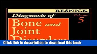 [Download] Diagnosis of Bone and Joint Disorders (5-Volume Set) Kindle Online