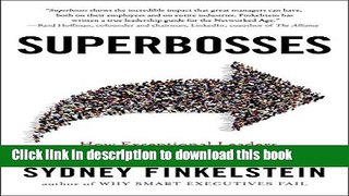 [Popular] Superbosses: How Exceptional Leaders Master the Flow of Talent Paperback Free