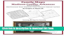 [Popular Books] Family Maps of Madison County, Arkansas Full Online