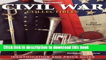 [Popular Books] Warman s Civil War Collectibles Identification and Price Guide, 3rd Edition