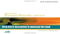 [Download] New Perspectives on Microsoft PowerPoint 2010, Introductory (New Perspectives Series: