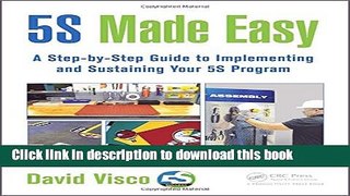 [Popular] 5S Made Easy: A Step-by-Step Guide to Implementing and Sustaining Your 5S Program