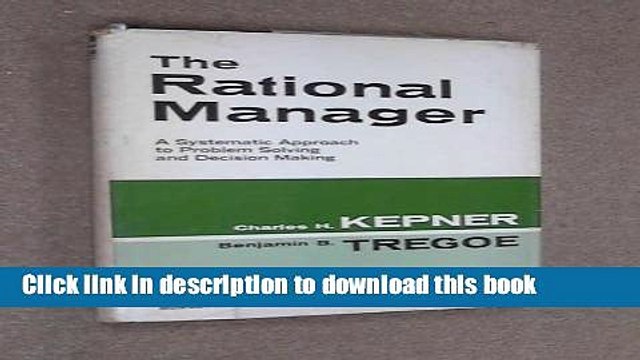 [Download] The Rational Manager: A Systematic Approach to Problem Solving and Decision-Making