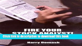 [Popular] Fire Your Stock Analyst: Analyzing Stocks On Your Own Paperback Online