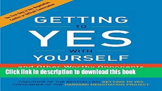 [Popular] Getting to Yes with Yourself: (and Other Worthy Opponents) Paperback Collection