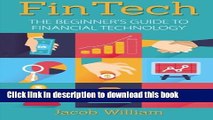 [Popular] FinTech: The Beginner s Guide To Financial Technology Hardcover Free