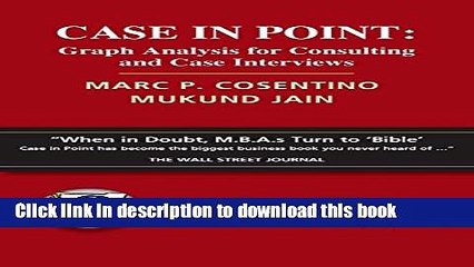 [Popular] Case in Point: Graph Analysis for Consulting and Case Interviews Kindle Online