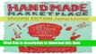 [Popular] The Handmade Marketplace, 2nd Edition: How to Sell Your Crafts Locally, Globally, and