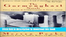 [Download] The Gormenghast Novels (Titus Groan / Gormenghast / Titus Alone) Kindle Online