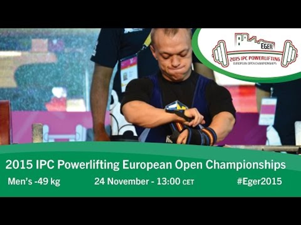 Men's -49 kg | 2015 IPC Powerlifting European Open Championships, Eger