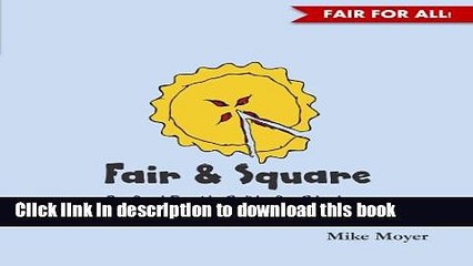 [PDF Kindle] Fair and Square: Perfect Equity Splits for Startups Free Books