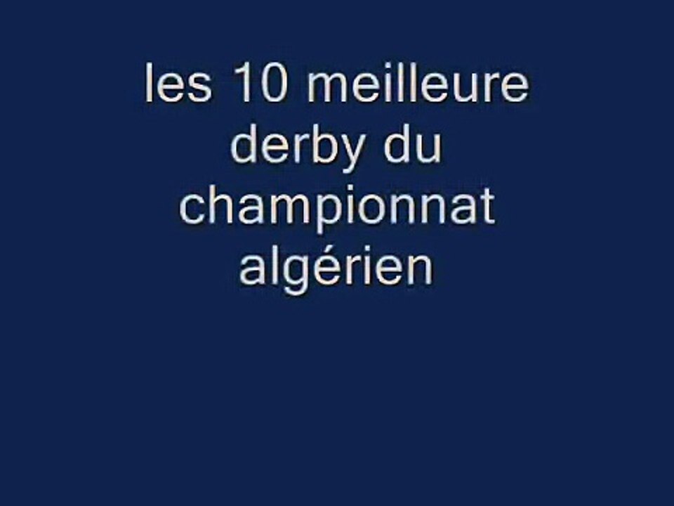 les 10 meilleurs derby du championnat algerienne