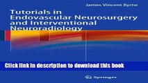 [Download] Tutorials in Endovascular Neurosurgery and Interventional Neuroradiology Hardcover Online