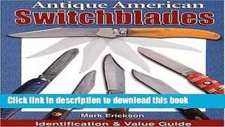 [Download] Antique American Switchblades: Identification   Value Guide Paperback Collection
