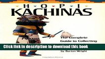 [Download] Hopi Kachinas: The Complete Guide to Collecting Kachina Dolls Kindle Free