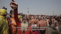 Kumbh Mela, le plus grand Pèlerinage du Monde - VOST