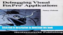 [Download] Debugging Visual FoxPro Applications Hardcover Online