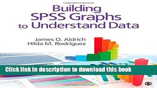 [Download] Building SPSS Graphs to Understand Data Kindle Online