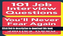 [Download] 101 Job Interview Questions You ll Never Fear Again Kindle Free