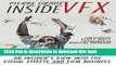 [Popular] Inside VFX: An Insider s View Into The Visual Effects And Film Business Kindle Free