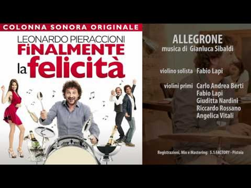 Leonardo Pieraccioni - Allegrone - Finalmente la Felicità - Colonna Sonora Ufficiale