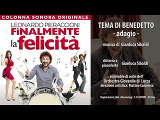 Leonardo Pieraccioni -Tema di Benedetto,Adagio- Finalmente la Felicità Colonna Sonora Ufficiale