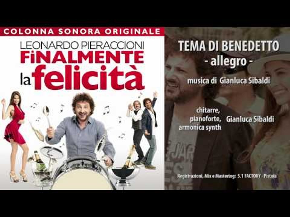Leonardo Pieraccioni-Tema di Benedetto,Allegro-Finalmente la Felicità  Colonna Sonora Ufficiale