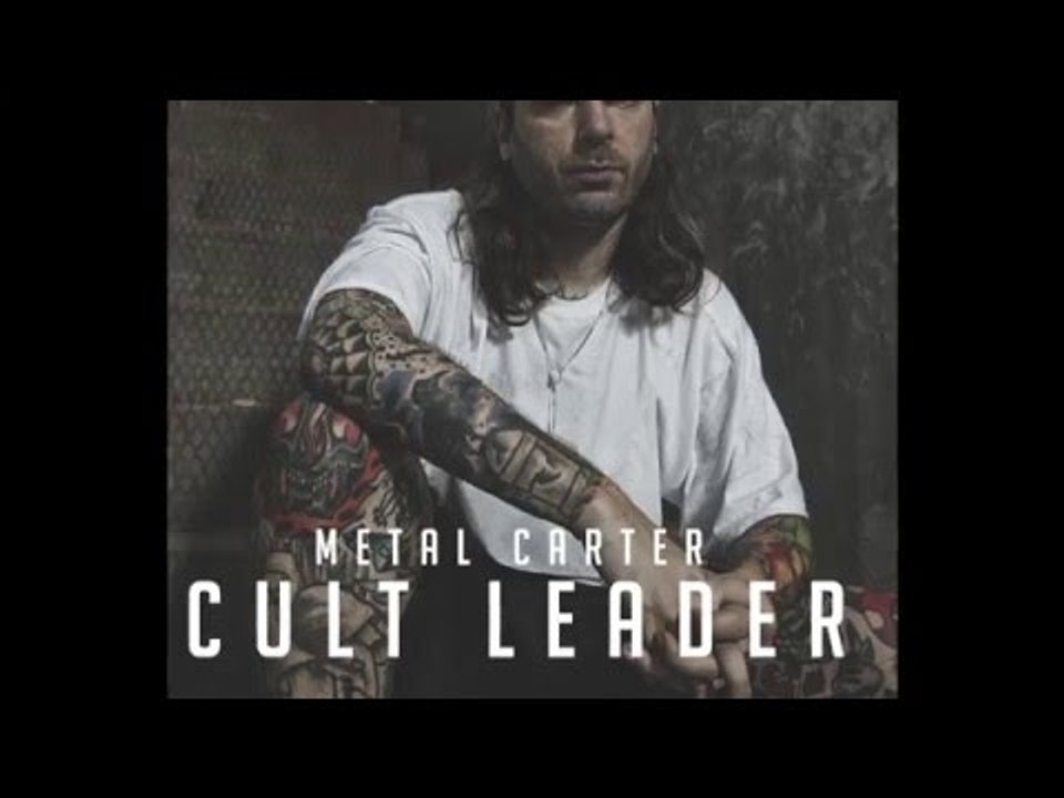 Metal Carter - Don't fuck with the leader - Danno a.k.a Dannazione - Cult Leader