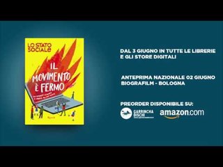 LO STATO SOCIALE - estrato da “il movimento è fermo” (romanzo) - “Il Colloquio" Lodo