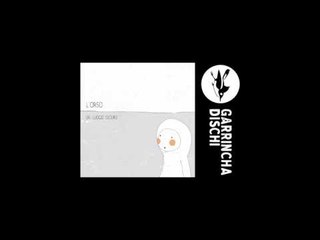 L'orso - Essere felici qua