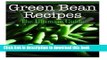 [PDF] Green Bean Recipes: The Ultimate Guide Download Online