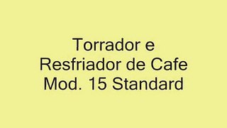 TORRADOR DE CAFE MOD. TARA-15 STD