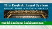 [Popular Books] The English Legal System: Legal Engish Dictionary (Legal Study E-Guides) Free Online