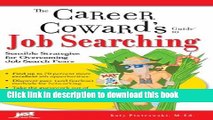 [PDF] Career Cowards Guide to Job Searching: Sensible Strategies for Overcoming Job Search Fears