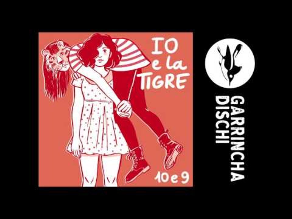 IO e la TIGRE - Lei sa