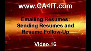 Emailing Resumes, Sending Resumes and Resume Follow Up - Video 10