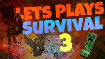 Minecraft LETS PLAYS SURVIVAL! [3]