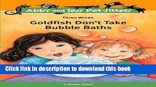 [Download] Goldfish Don t Take Bubble Baths Paperback Free