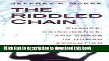 [Popular] The Riddled Chain: Chance, Coincidence and Chaos in Human Evolution Paperback Free