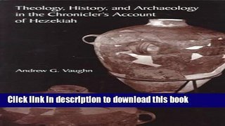 [Popular] Theology, History, and Archaeology in the Chronicler s Account of Hezekiah Hardcover