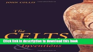 [Popular] The Celts: Origins, Myths   Inventions Paperback Collection