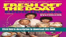 [Download] Fresh Off the Boat: A Memoir Paperback Collection